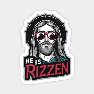HE IS RIZZEN FUNNY JESUS Magnet