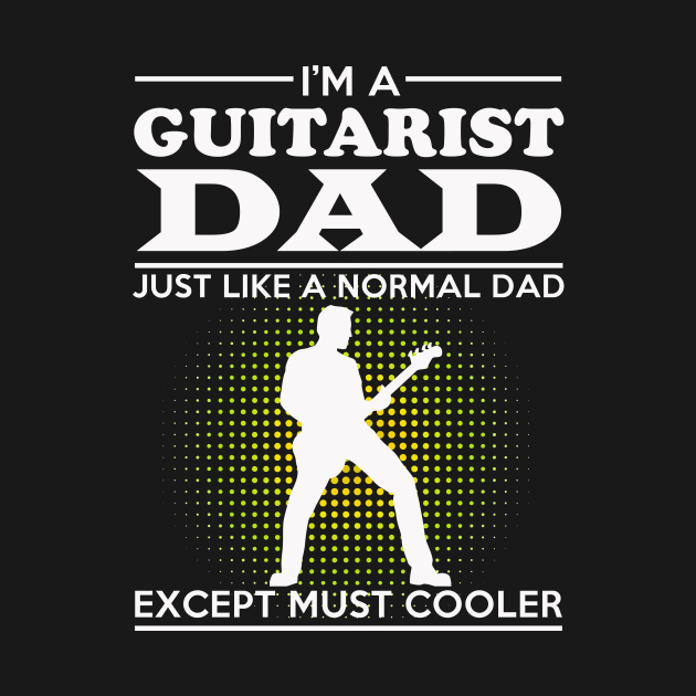 I'M A GUITARIST DAD by nunikwita85