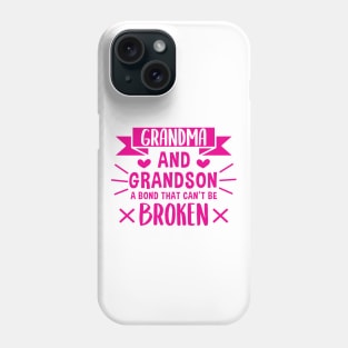 Grandma and Grandson a Bond That Can't be Broken Phone Case