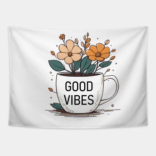 Good vibes Tapestry