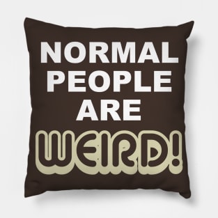 Weird people Pillow