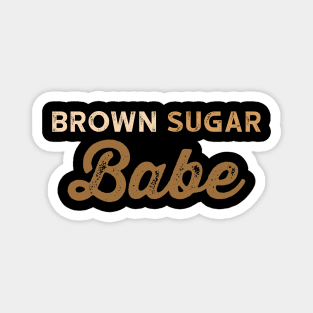 Brown Sugar Babe 4 Magnet