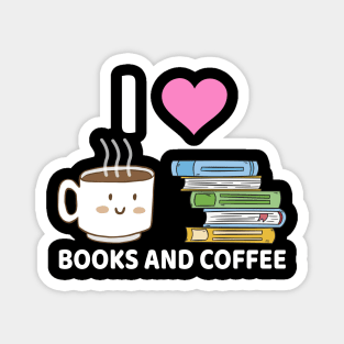 I Love Books And Coffee Magnet