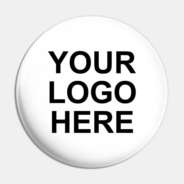 Your Logo Here Pin by Expandable Studios