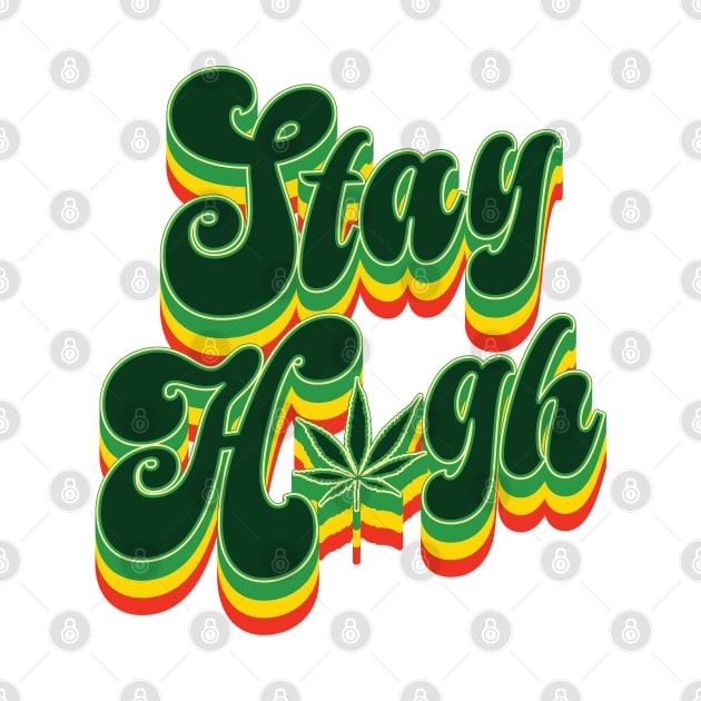 Retro Stay High - 420 by Whimsical Thinker