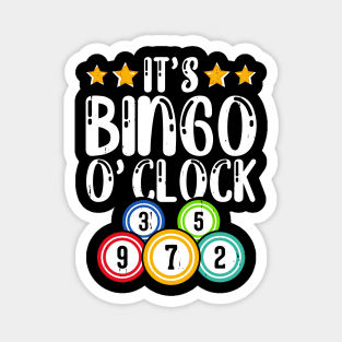 It's Bingo 0'clock T shirt For Women Magnet