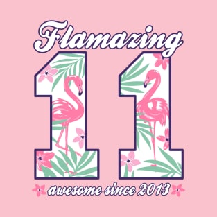 11th Birthday Flamazing 11 born 2013 Girls T-Shirt