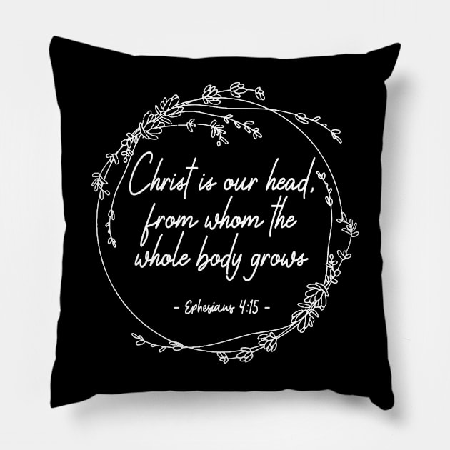 Christ Is Our Head, From Whom The Whole Body Grows White Flowers Pillow by Maja Wronska