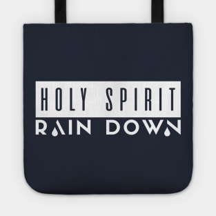 Holy Spirit Rain Down Tote