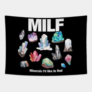 MILF Minerals I'd Like to Find Tapestry