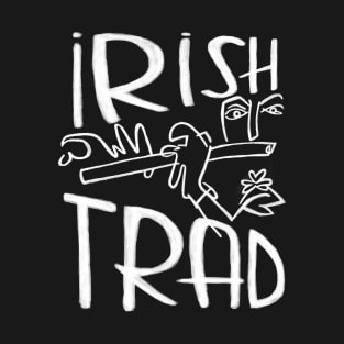 Irish Music, Flute Player, Irish Trad T-Shirt