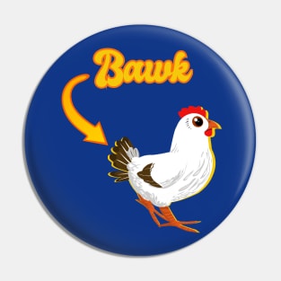 Funny Chicken Butt Bawk Butt Pin