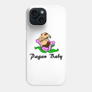 Pagan Baby Phone Case