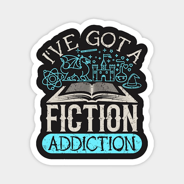 Fiction Shirt - I've Got a Fiction Addiction Magnet by redbarron