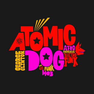 Atomic Dog - George Clinton Tribute Shirts! T-Shirt