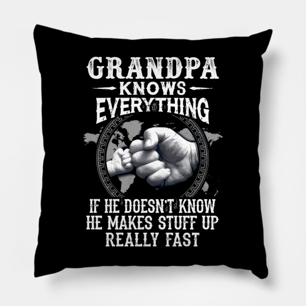 Grandpa Knows Everything If He Doesn't Know Father's Day Pillow by SuperMama1650