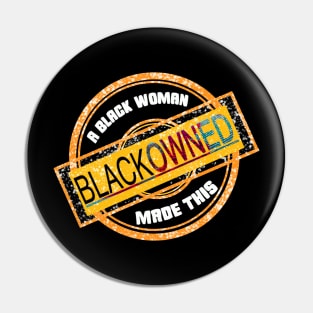 Black Owned Stamp (A Black Woman Made This) in white Pin