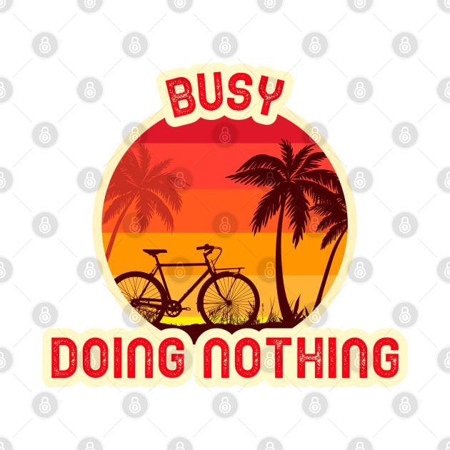 Busy Doing Nothing Retro Sunset by High Altitude