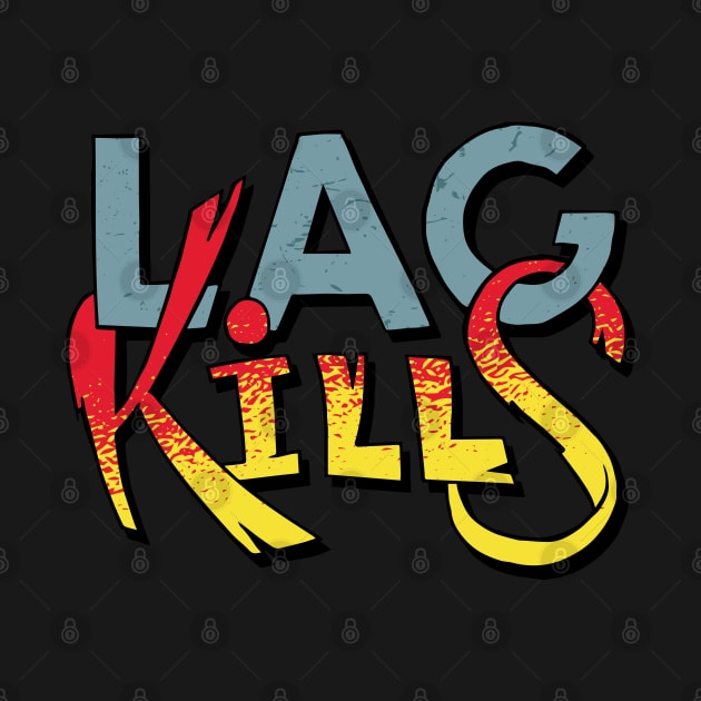 Lag Kills by MimicGaming