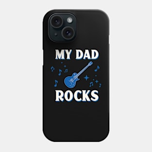 My Dad Rocks Phone Case