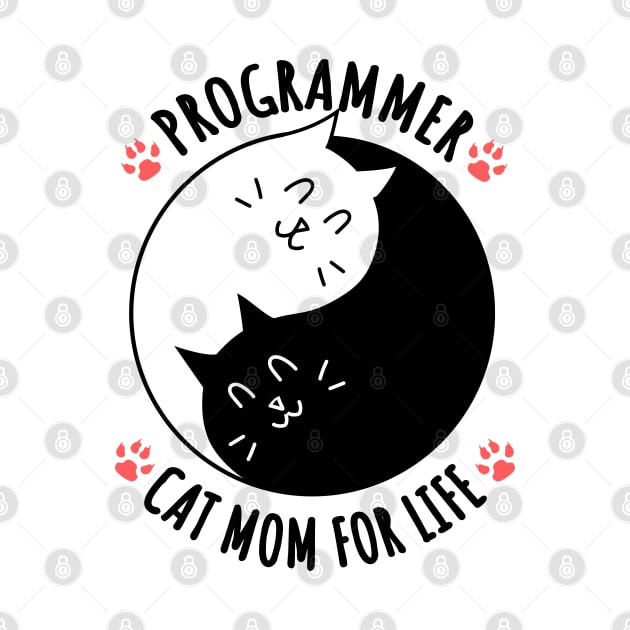 Programmer Cat Mom For Life Quote by jeric020290