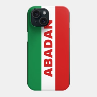 Abadan City in Iranian Flag Colors Phone Case