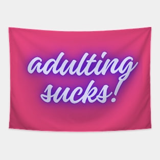 Adulting Sucks Tapestry