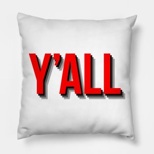 y'all in red Pillow