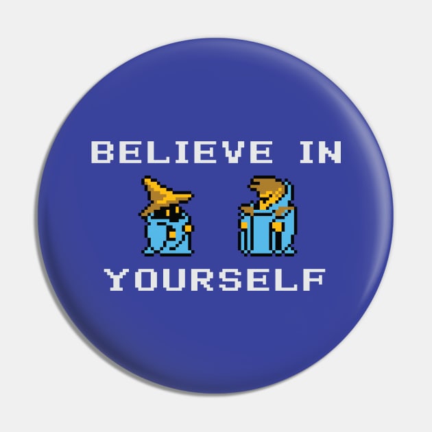 Believe In Yourself Original Black Mage Black Wizard Version Pin by inotyler