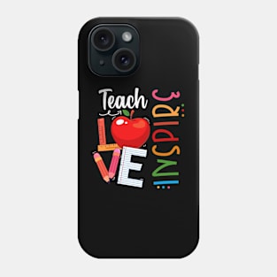 Cute Teach Love And Inspire Men Women Teacher Phone Case