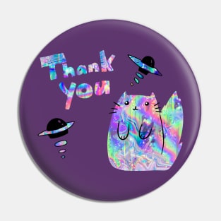 "Thank You" Space Holographic Cat Pin