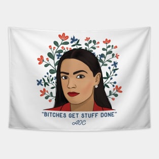 AOC Bitches get stuff done Tapestry