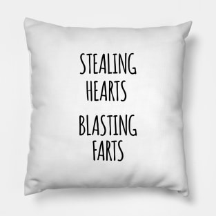 STEALING HEARTS BLASTING FARTS Pillow