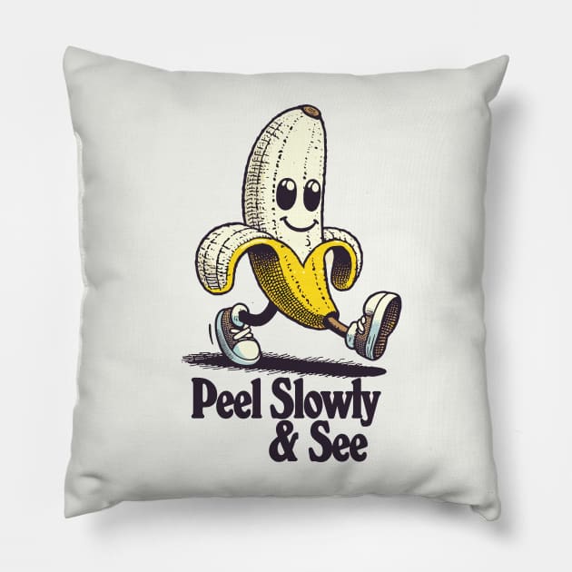 Peel Slowly And See ...... Pillow by DankFutura