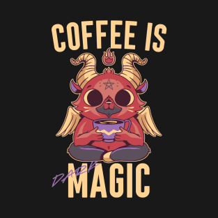 Coffee is my dark magic T-Shirt