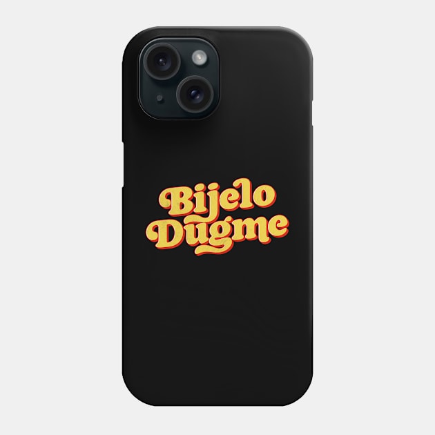 Bijelo Dugme Phone Case by DankFutura