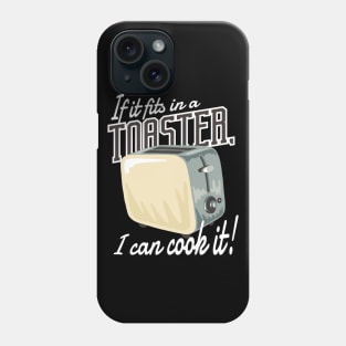 If it fits in a toaster Phone Case