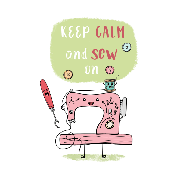 Keep Calm and Sew On by SWON Design