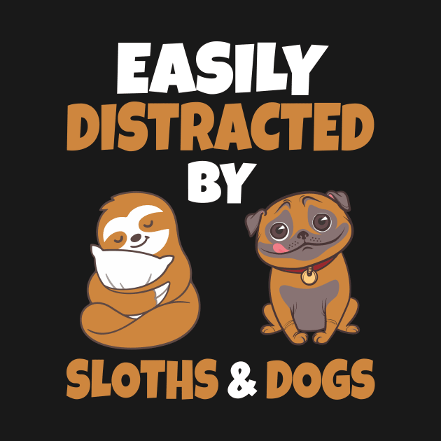 Easily Distracted by Sloths and Dogs by Work Memes