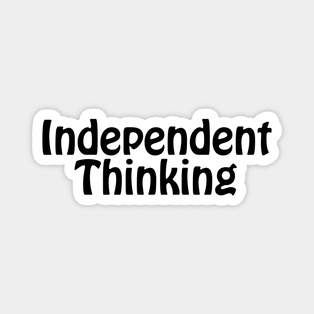 Independent Thinking is a thinking differently saying Magnet by star trek fanart and more