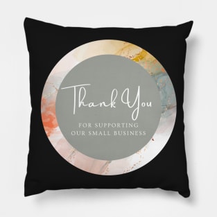 Thank You for supporting our small business Sticker Pillow