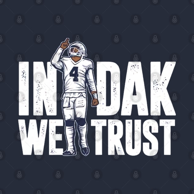 Dak Prescott In Dak We Trust by Chunta_Design