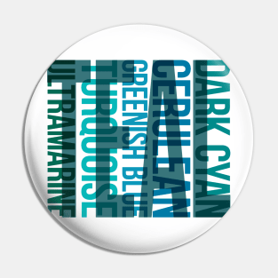 Teal Colours Typography Pin