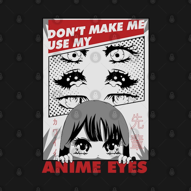 Manga Don't make me use Anime Eyes by MzumO