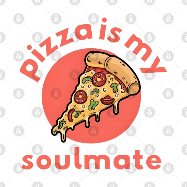 Pizza is my soulmate by NomiCrafts