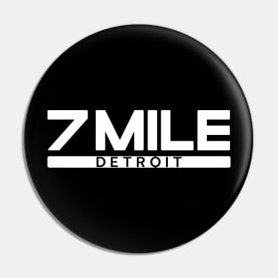 7 Mile Detroit V.2 Pin