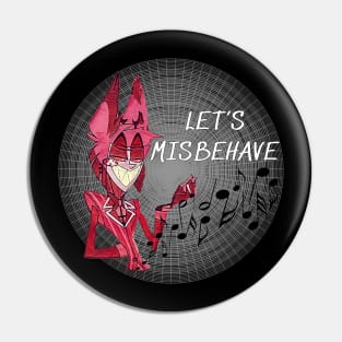 Let's Misbehave - Rude Hazbin Hotel Alastor Pin