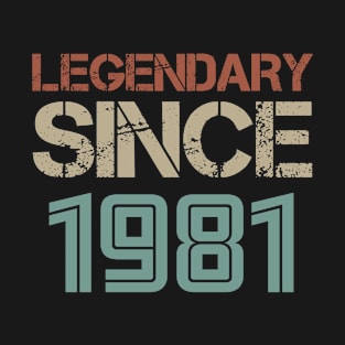 Legendary Since 1981 T-Shirt