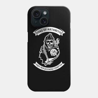 Sons of Arthritis Phone Case