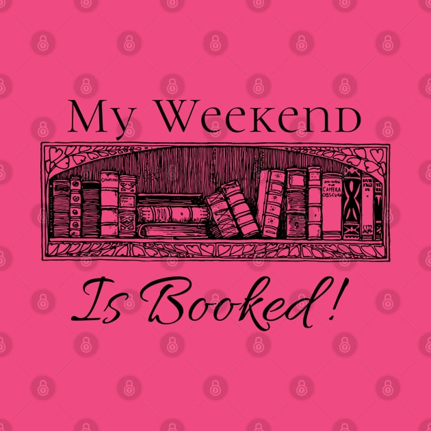 My weekend is booked! by Rene's Getaway